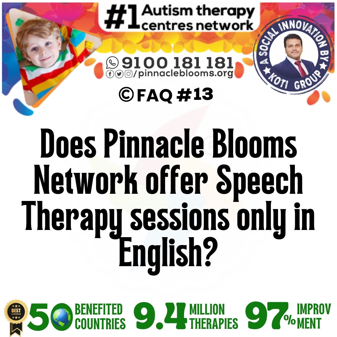 Does Pinnacle Blooms Network offer Speech Therapy sessions only in English?