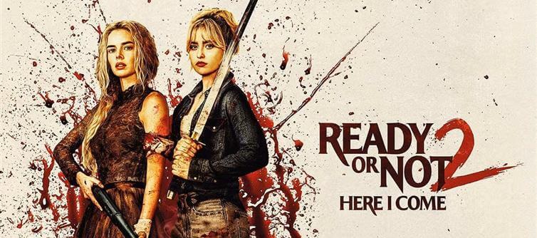Ready or Not 2: Here I Come Review — Bigger, Bloodier, And Batshit Insane In The Best Way Possible