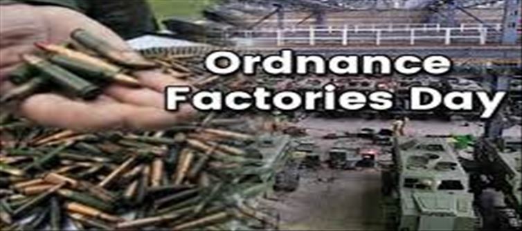 Ordnance Factories Day : All that you need to know!!!