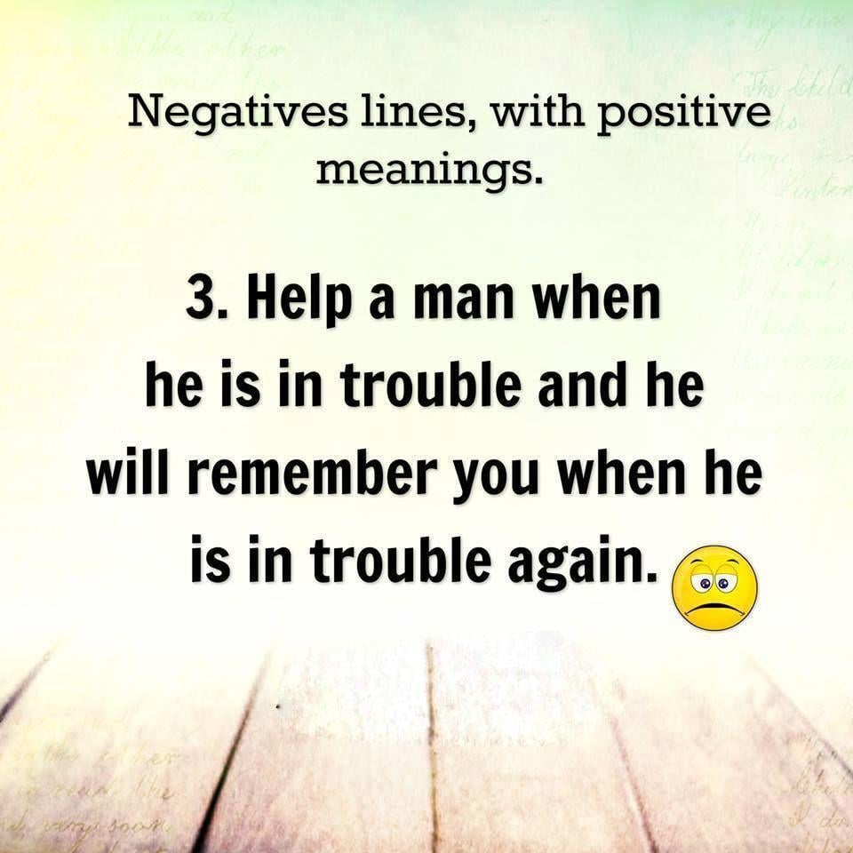 6 Negative lines with Positive Meanings