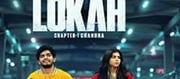 Lokah: Chapter 1 – Chandra Box Office Day 2 – 7 Key Highlights from Its ₹6.7 Crore India Run!