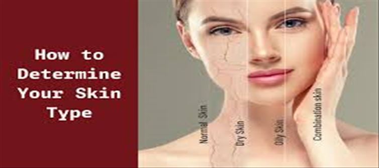 How to Figure Out Your Skin Type?
