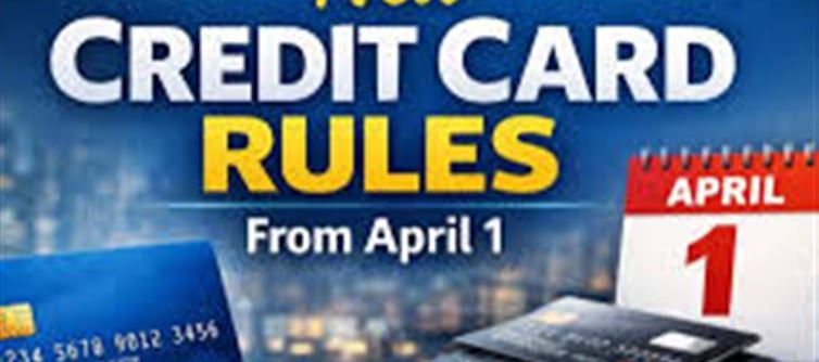 New Financial Rules from April 1: Big Changes in Tax, Banking, Cards & More