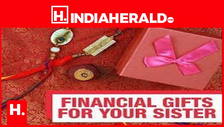 Provide Financial freedom as Gift on this Rakshabandhan!!!