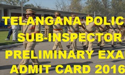 Telangana Police SI Prelims Admit Card 2016 For Sub-Inspector Written Exam Available Soon