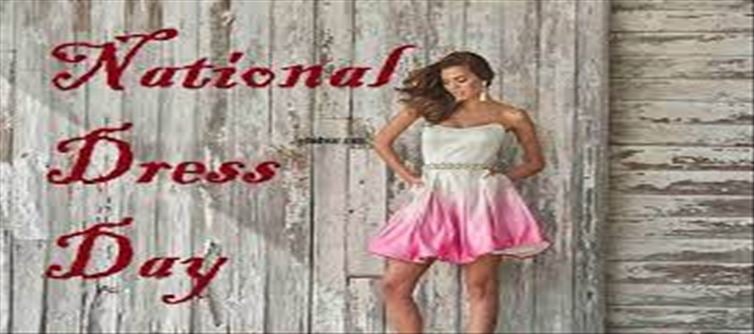 National Dress Day - let's know the History!!!