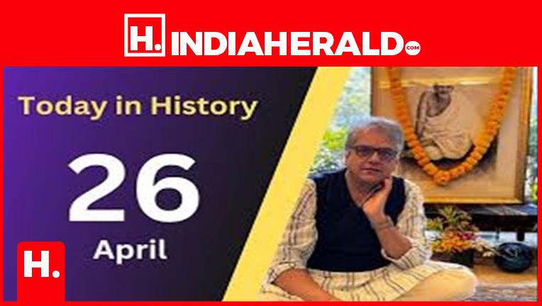 What happened on 26 April in history?