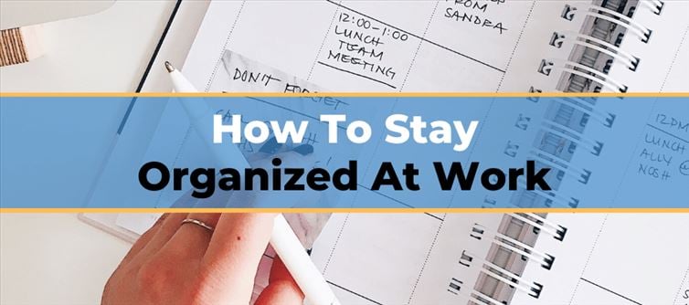 How do you stay organized?