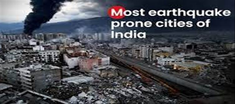 List of most earthquake-prone Indian cities...! Chennai is in danger...?