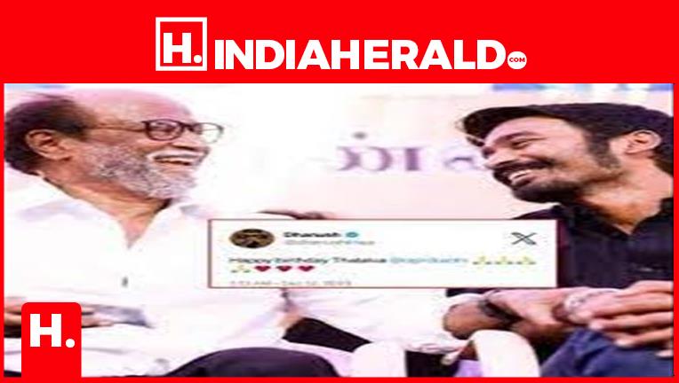 Dhanush wishes Rajini on his birthday as a fan..