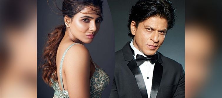 Samantha said NO and the Reason is Shah Rukh Khan?