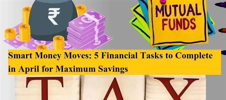 Five Monetary Obligations To Finish In April For Maximum Financial Savings